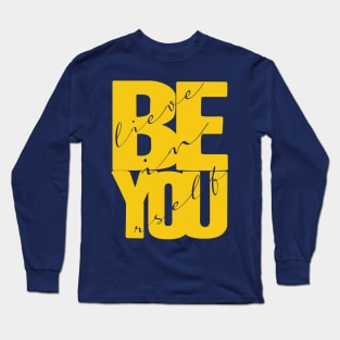 Believe In Yourself Quote Long Sleeve T-Shirt